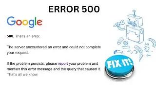 How to Fix 500 Internal Server Error in Google Chrome | that an Error There was an Error | 2022