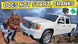 WHY GMC SIERRA CRANKS BUT DOES NOT START 2007 2008 2009 2010 2011 2012 2013