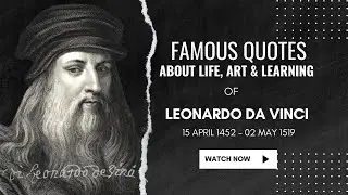 Leonardo da Vinci | Quotes About Life, Art and Learning