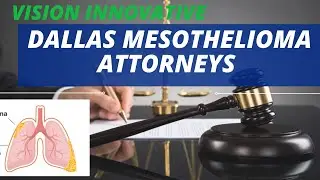 Dallas Mesothelioma Attorneys