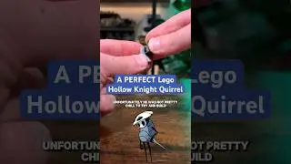 A PERFECT Lego Hollow Knight Quirrel 