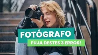 Como se tornar um fotógrafo profissional? Fuja destes 3 erros!