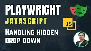 Playwright with Javascript | How to Handle Hidden Items in DropDown | Part 15