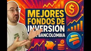 TOP 10 - Best Bancolombia Investment Funds | MAR 2025