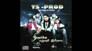 TS PROD - Ipa nee {NOTHING TO PROVE}
