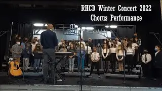 RHCD Virtual Winter Concert 2022 - Chorus
