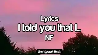 NF - I Told You That I (New Song)