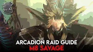 M8S Guide - Howling Blade - Arcadion Savage | FFXIV Dawntrail