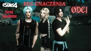 Bez znaczenia Odc. 1 | Serial Machinima The Sims 4 |