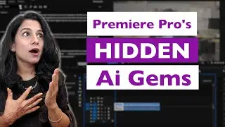 Effortless Editing: Premiere Pro's Hidden AI Gems