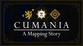 Cumania: A Mapping Story - THE MOVIE (Part 3 - FINALE)