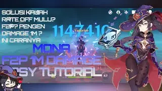 MONA NUKE SHOWCASE DMG F2P 1M , EASY 1M DAMAGE - Genshin Impact Tutorial buat pemulaVs(RaidenShogun)