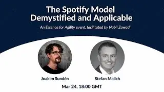 The Spotify Model: Demystified and Made Applicable