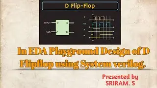 In EDA Playground Design of D Flipflop using System verilog