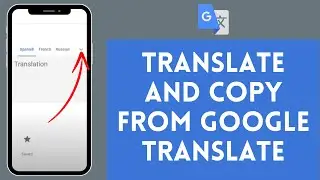 How to Translate & Copy From Google Translate (2024) | Google Translate Tutorial