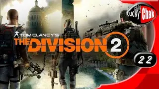 Tom Clancy’s The Division 2 прохождение - Федеральное убежище #22 [2K 60fps]