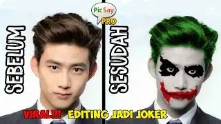 Cara edit wajah joker di picsay pro