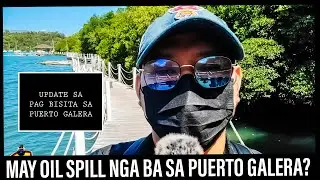OIL SPILL FREE PADIN ANG PUERTO GALERA KAYA PUNTA NA! march 28/2023 UPDATE!!