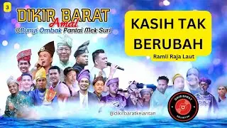 KASIH TAK BERUBAH - RAMLI RAJA LAUT | Dikir Barat Bunyi Ombak, Pantai Mek Suri
