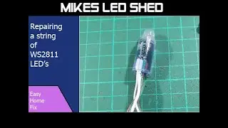 Repairing a string of WS2811 LED’s