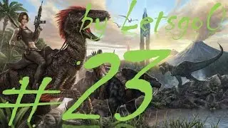 Let's Play [ARK: Survival Evolved] german HD - Spino Taming + Leveling - Official EU PvP Server
