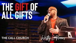 The Gift Of All Gifts | Westley L. Norris