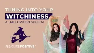 Halloween Special! Tuning into Your Witchy Energy, Casting Spells, & Sex Magic