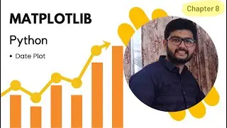 Matplotlib | Date Plot | Chapter8 #matplotlibtutorial #hindi #dataanalysis #datavisualization #data