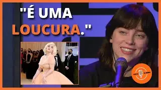 BILLIE EILISH SOBRE SUA PARTICIPAÇÃO NO MET GALA 2021 | LEGENDADO