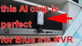 add Coral AI chip to Blue Iris for the ultimate object and person detection NVR solution