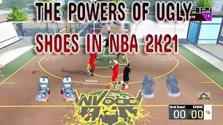THE POWER OF UGLY SHOES IN NBA2K21