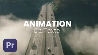 Animation de TEXTE sur PREMIERE PRO - Titre 2