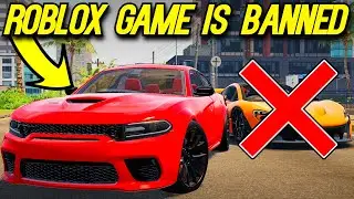 This REALISTIC ROBLOX CAR GAME Has Been Banned!