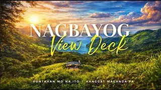 Nagbayog View Deck in Mariveles | Best for Bonding