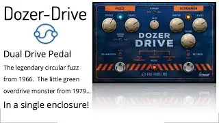 Dozer - Drive : Dual Drive Pedal by Fuse Audio Labs