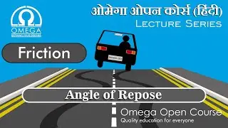 Friction Part 11 | Angle of Repose