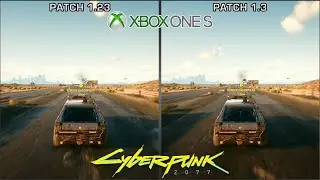 Cyberpunk 2077 - Xbox One S Patch 1.23 vs Patch 1.3 - Performance Comparison