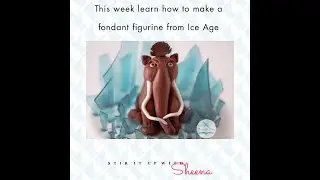 Making Manny the wooly mammoth using fondant