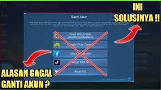 CARA MENGATASI GAGAL GANTI AKUN MOBILE LEGENDS TERBARU 2022