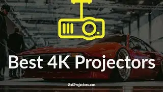 Best 4K Projectors in 2020 - What are your options?