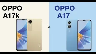 Oppo A17k vs Oppo A17 Smartphone Comparison