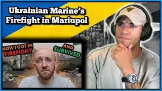 US Marine reacts to Ukrainian Marine's Firefight in Mariupol