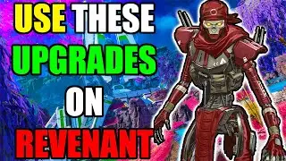 WHAT UPGRADES TO USE ON REVENANT IN SEASON 21
