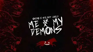 OMIDO x Silent Child - Me & My Demons (Lyric Video)