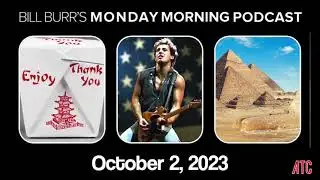 Monday Morning Podcast 10-2-23 | Bill Burr