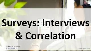 Surveys: Interviews & Correlation