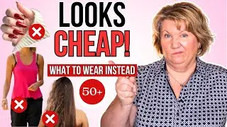 Over 50? 10 Things That Make You Look Cheap (And How to Fix Them!)