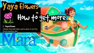 How to get more Yaya Flowers to Respawn Summer in Mara