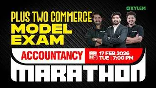 Plus Two Commerce Model Exam - Accountancy | MARATHON | Xylem Plus Two Commerce