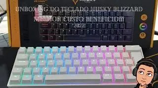 Unboxing do teclado husky blizzard